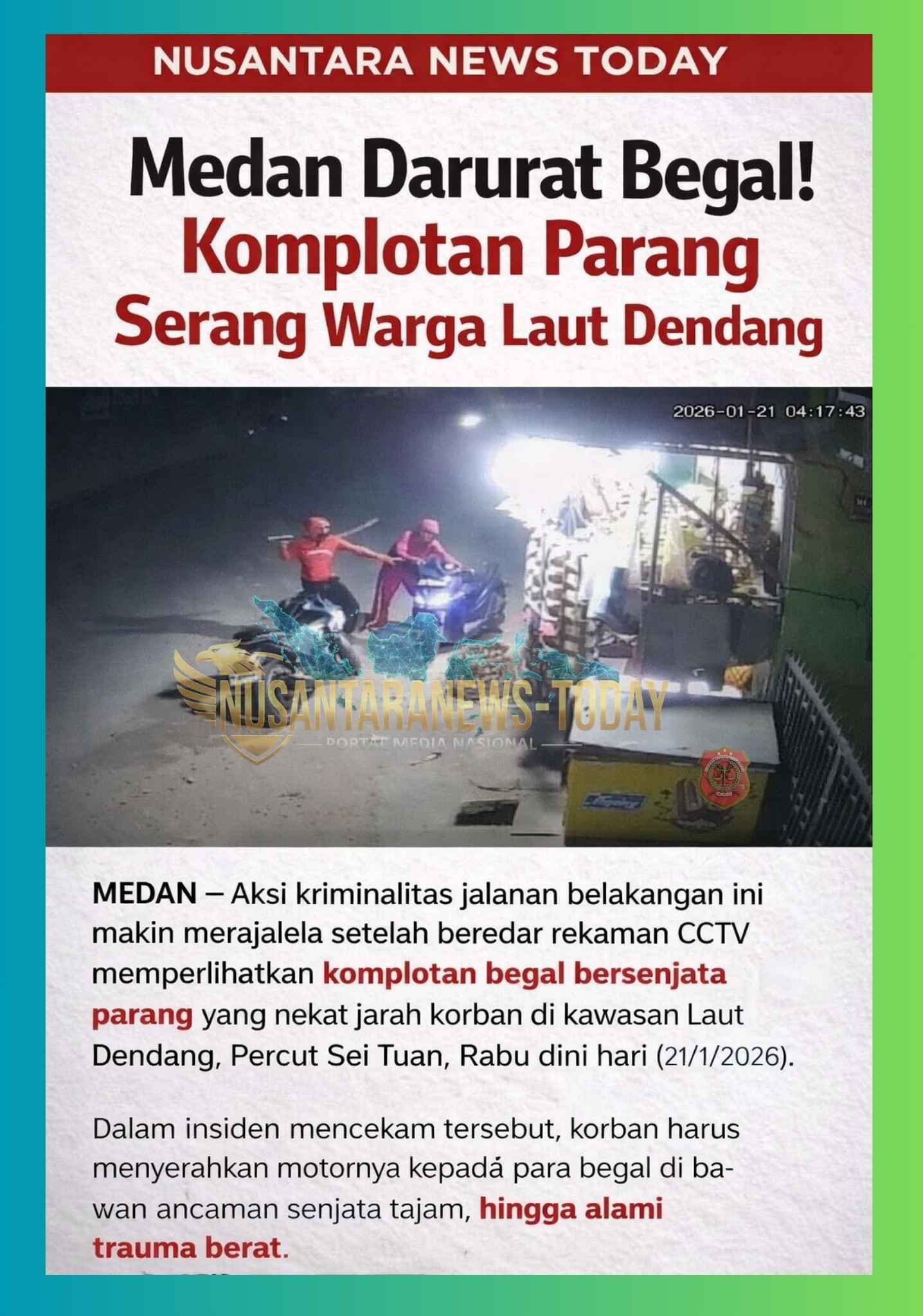 Medan Darurat Begal!