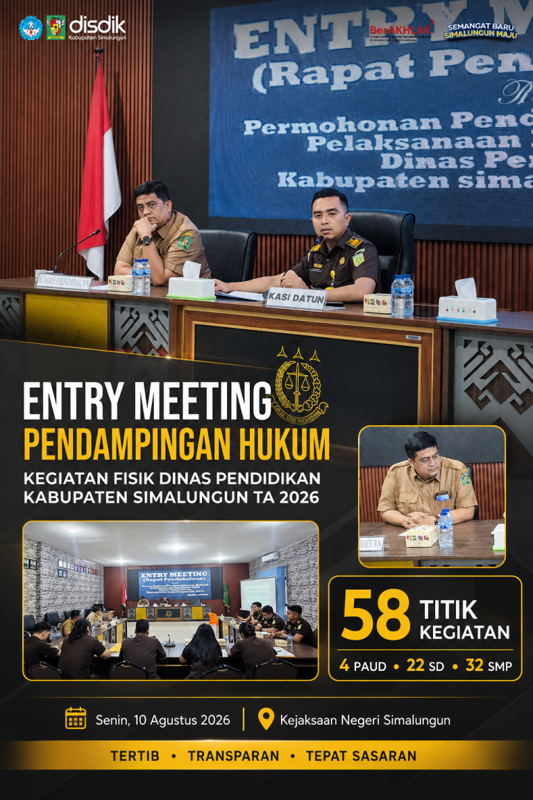 Dinas Pendidikan Simalungun Perkuat Integritas Pembangunan Fisik dengan Pendampingan Hukum Kejaksaan