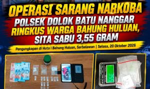 IMG-20261021-WA0055 Operasi Sarang Narkoba, Polsek Dolok Batu Nanggar Ringkus Warga Bahung Huluan, Sita Sabu 3,55 Gram