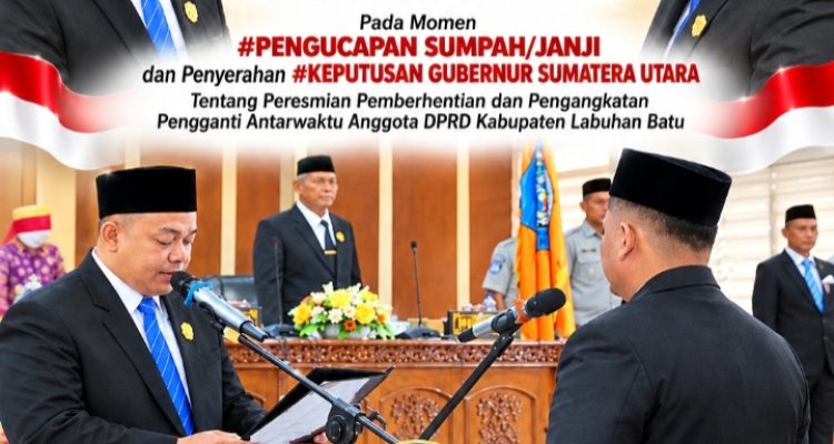 Muslimin Hadi Wibowo Resmi Diambil Sumpah sebagai Anggota DPRD Labuhanbatu, Arjan Priadi Pimpin Prosesi PAW